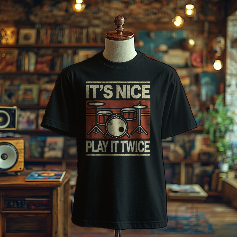 It's Nice, Play it Twice - Drum Set Edition - T-Shirt